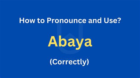 abaya pronunciation